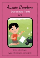 Aussie Readers Decodable Texts Set 8 1764505182 Book Cover