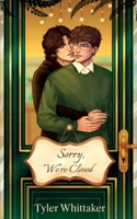 Sorry, We're Closed (Sweet & Savory) 1068375213 Book Cover