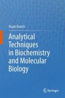 Analytical Techniques in Biochemistry and Molecular Biology 1489996788 Book Cover