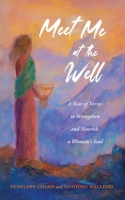Meet Me at the Well 0645566705 Book Cover