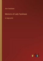 Memoirs of Lady Fanshawe: in large print 3368348841 Book Cover