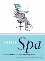 Office Spa: Stress Relief for the Working Week 0811833453 Book Cover