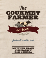 Gourmet Farmer Deli Book 1742664415 Book Cover