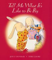 Tell Me What It's Like to Be Big 0439425638 Book Cover