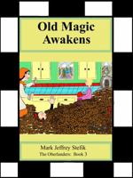 Old Magic Awakens 1943176132 Book Cover