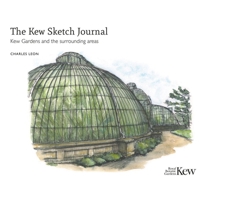 The Kew Sketch Journal: Kew Gardens and the Surrounding Areas 1842467816 Book Cover