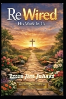 RE - WIRED: HIS WORK IN US B0H6XZYJXN Book Cover