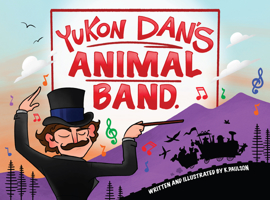 Yukon Dan's Animal Band 1578338115 Book Cover