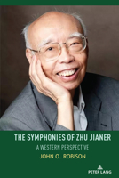 The Symphonies of Zhu Jianer 1433189739 Book Cover