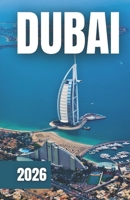 Guía de Viaje de Dubái 2026 B0FTL5XG98 Book Cover