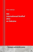Het Internationaal Strafhof (ICC) en Oekraïne (Dutch Edition) 3911075421 Book Cover