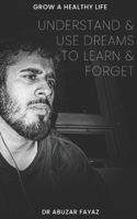Why we dream: Understand and use dreams to learn and forget B0G6RZD69F Book Cover