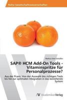 SAP(R) Hcm Add-On Tools - Vitaminspritze Fur Personalprozesse? 3639464907 Book Cover