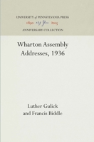 Wharton Assembly Addresses, 1936 1512820555 Book Cover