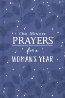 One-Minute Prayers® for a Woman's Year 0736974601 Book Cover