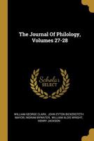 The Journal of Philology, Volumes 27-28 1010652974 Book Cover