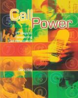 Call Power: 21 Days To Conquering Call Reluctance 8188452335 Book Cover