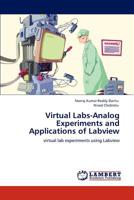 Virtual Labs-Analog Experiments and Applications of Labview: virtual lab experiments using Labview 3848480018 Book Cover