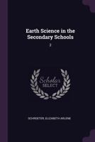 Earth Science in the Secondary Schools: 2 1378287258 Book Cover