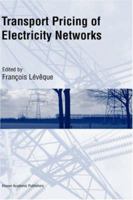 Transport Pricing of Electricity Networks 1441953558 Book Cover