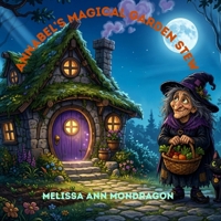 Annabel's Magical Garden Stew B0HGDZPMD7 Book Cover