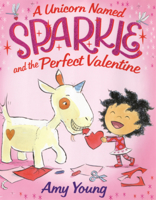 Unicorn Named Sparkle and the Perfect Valentine B0GN289LNN Book Cover