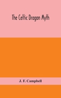 The Celtic dragon myth 9354155111 Book Cover