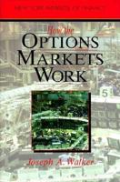 How the Options Markets Work (New York Institute of Finance) 013400888X Book Cover