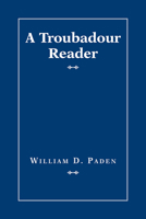 A Troubadour Reader (Introductions to Older Languages) 1603296964 Book Cover