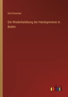 Die Wiederbelebung der Handspinnerei in Baden 3368246682 Book Cover