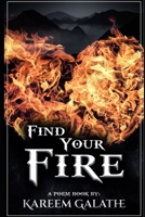 Find your Fire B07Y1XYG86 Book Cover