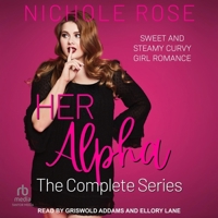 Her Alpha: The Complete Series B0BFTYFNNZ Book Cover