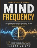 Mind Frequency: Tune Your Brainwaves, Break the Loops Holding You Back. B0H5M76NLC Book Cover