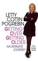 Getting Over Getting Older: An Intimate Journey 0425157938 Book Cover