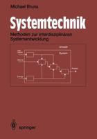 Systemtechnik: Ingenieurwissenschaftliche Methodik Zur Interdisziplin Ren Systementwicklung 3540534679 Book Cover