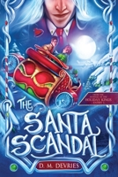 The Santa Scandal : From the Journal of the Holiday Kings - Entry 1 1736207814 Book Cover