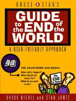 Bruce & Stan's Guide to the End of the World 0736900004 Book Cover