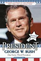 President George W. Bush: Our Forty-third President 068984123X Book Cover