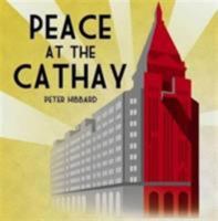 Peace at the Cathay 9881616476 Book Cover