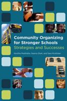 Community Organizing for Stronger Schools: Strategies and Successes 1934742341 Book Cover