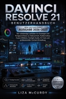 DAVINCI RESOLVE 21 BENUTZERHANDBUCH 2026–2027 (German Edition) B0H79DGRJG Book Cover