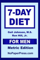 7-Day Diet For Men - Metric Edition B08GLP3YM7 Book Cover