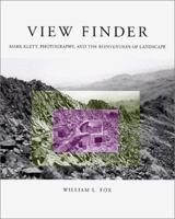 View Finder: Mark Klett, Photography, and the Reinvention of Landscape 0826322204 Book Cover
