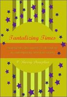 Tantalizing Times: Excitements, Disconnects, and Discontents in Contemporary American Society 0820481637 Book Cover