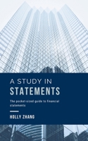 A Study in Statements: The pocket-sized guide to financial statements 106880341X Book Cover