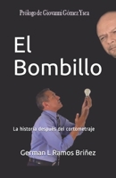 El Bombillo: La historia despu�s del cortometraje 1091264880 Book Cover