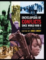 Encyclopedia of Conflicts Since World War II 1041015488 Book Cover