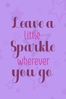 Leave A Little Sparkle Wherever You Go: All Purpose 6x9 Blank Lined Notebook Journal Way Better Than A Card Trendy Unique Gift Purple Star Gymnastic 1710399368 Book Cover