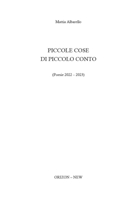 Piccole cose di piccolo conto: Poesie 2022 - 2023 (Italian Edition) B0CSVS5H18 Book Cover