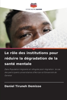 Le rôle des institutions pour réduire la dégradation de la santé mentale (French Edition) 6203338400 Book Cover